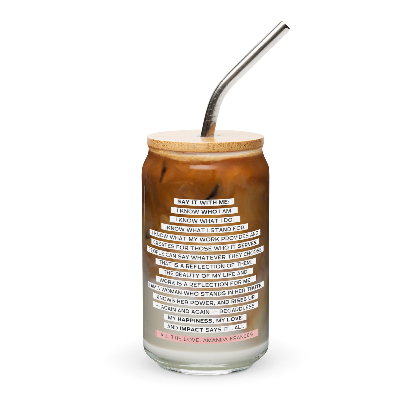 Glass tumbler with a wooden lid and metal straw & 15 Amanda Frances affirmations.