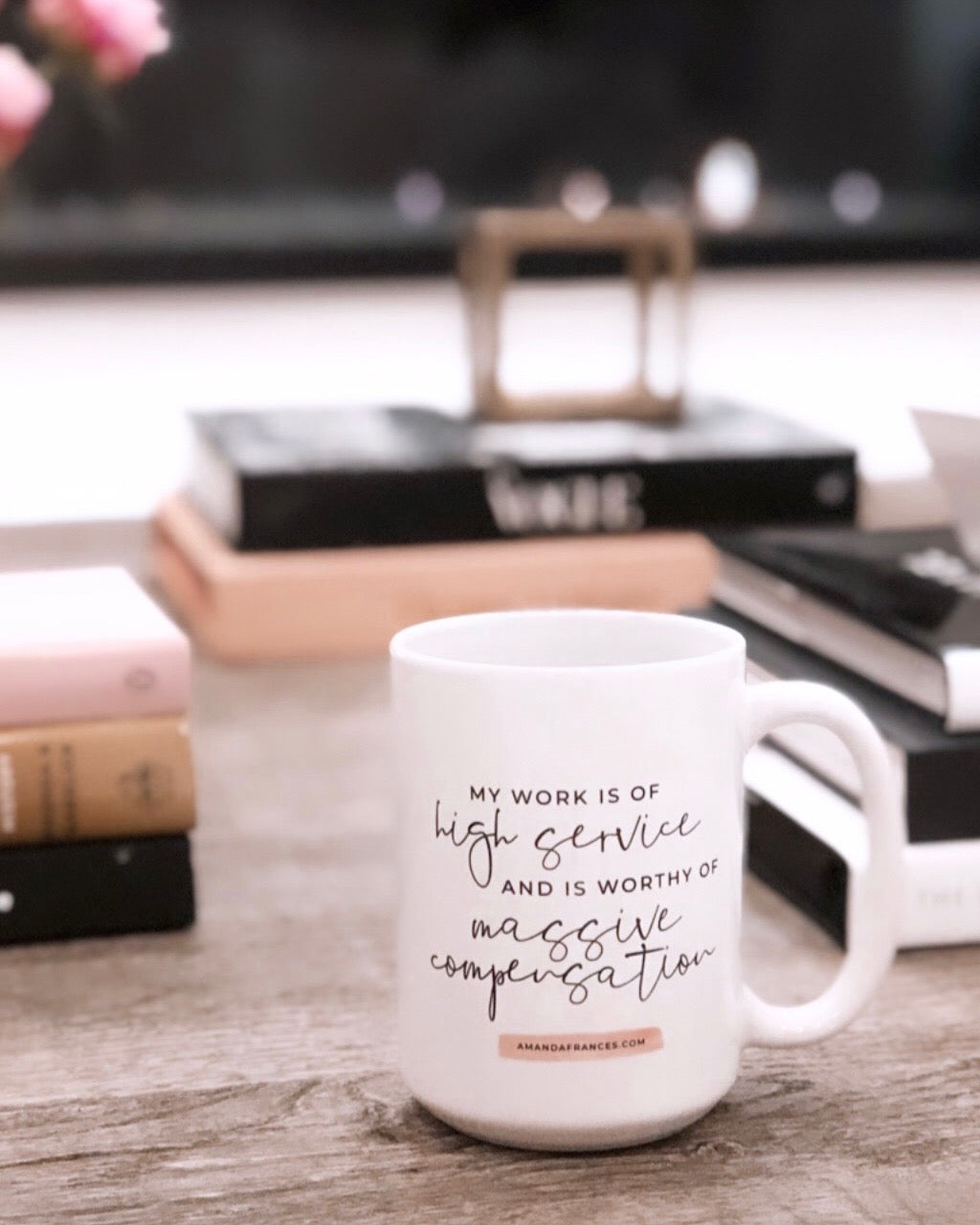 My Work is High Service NEW Affirmation Mug