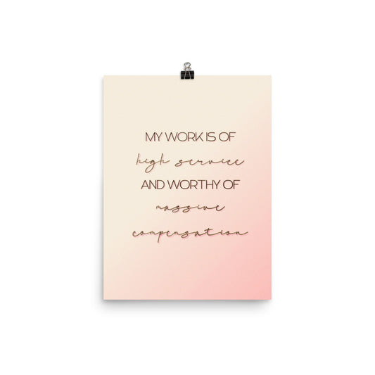 My Work is of High Service Poster