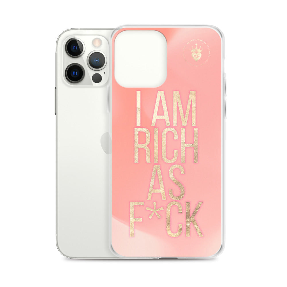 I am Rich as F*ck Phone Case