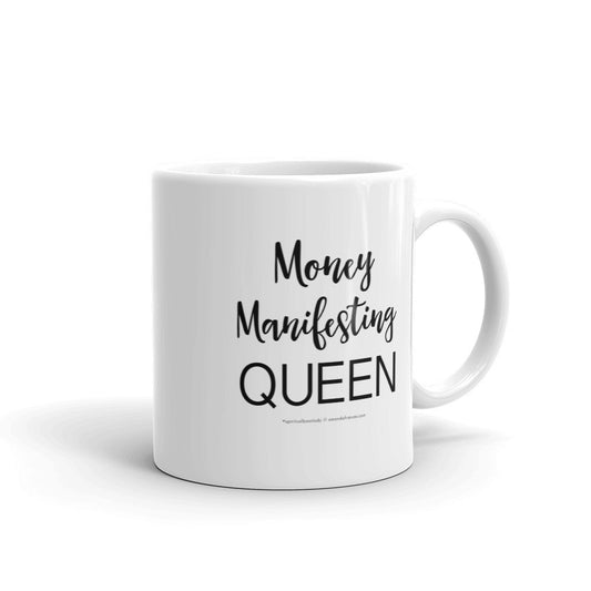 Money Manifesting QUEEN — Mug