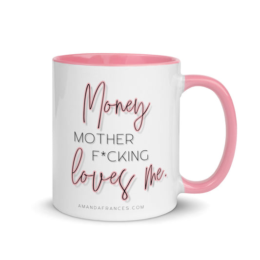 Money Mother F*cking Loves Me Mug